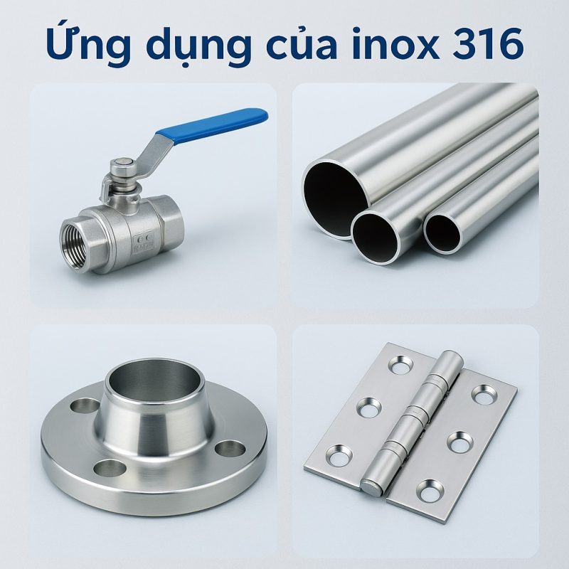 ứng dụng trong sản xuất của inox 316 là gì